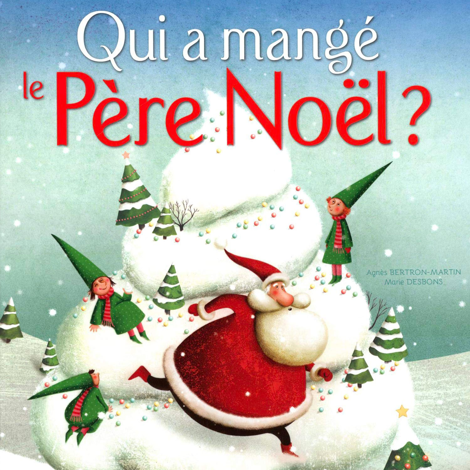 Qui a mangé le Père Noël ?