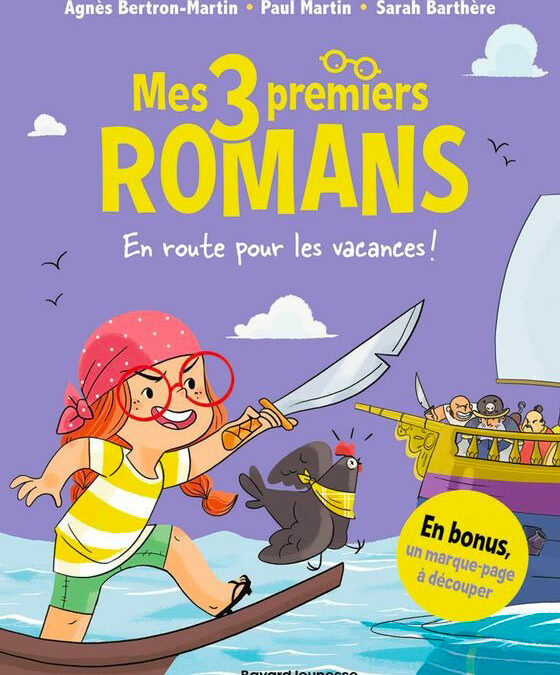 Mes 3 premiers romans – En route pour les vacances !
